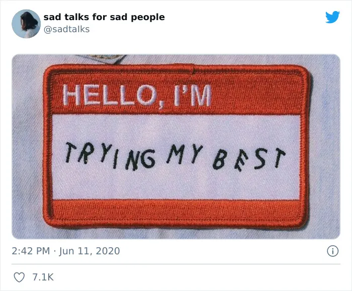 35 Sad But True Quotes Featured On The "Sad Talks For Sad People" Twitter Account