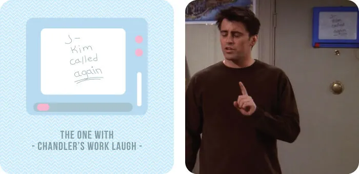 S05e12 B: The One With Chandler’s Work Laugh