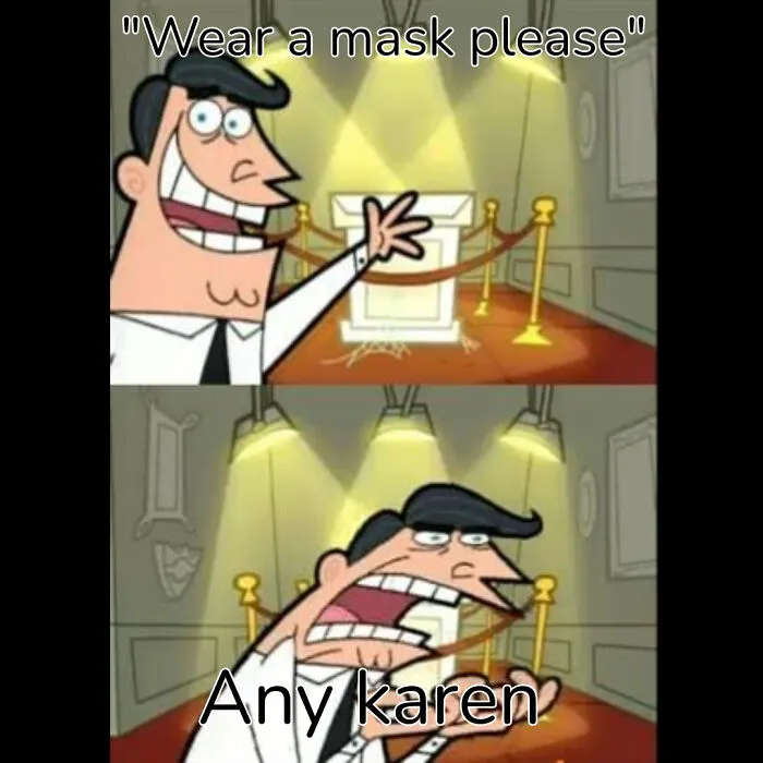Karens > Masks