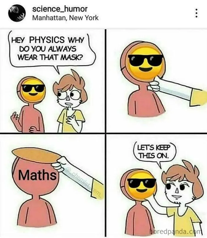 Funny science meme featuring physics hiding behind a math mask, blending humor with knowledge.