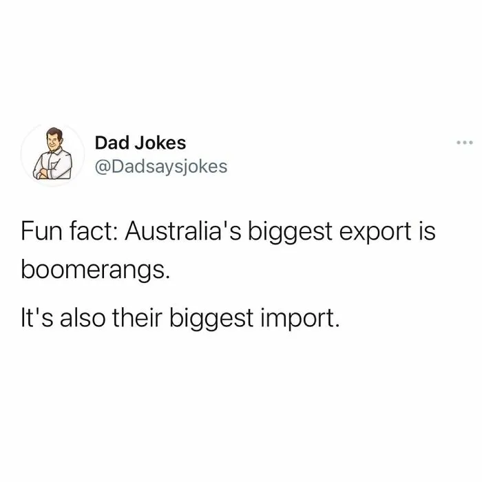 Dad joke about Australia's biggest export and import being boomerangs, shared on Instagram for dad humor enthusiasts.