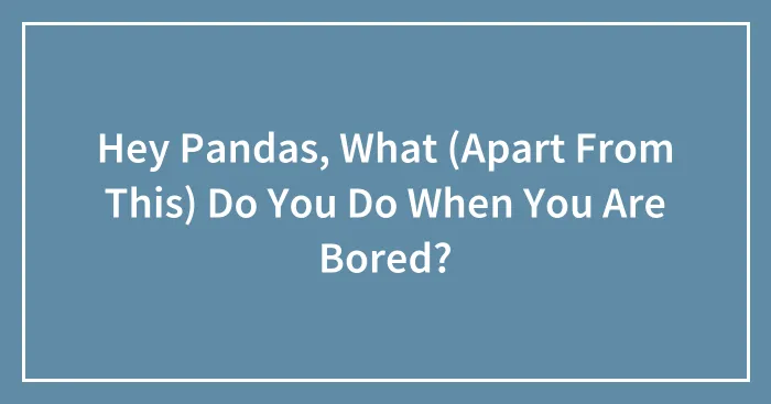 Hey Pandas, Do The Most Uncreative Thing You Can And Post It