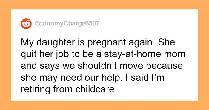 Grandma Wants To Finally Start Living For Herself, So She ‘Retires' From Taking Care Of Her Grandkids, Upsets Her Daughter