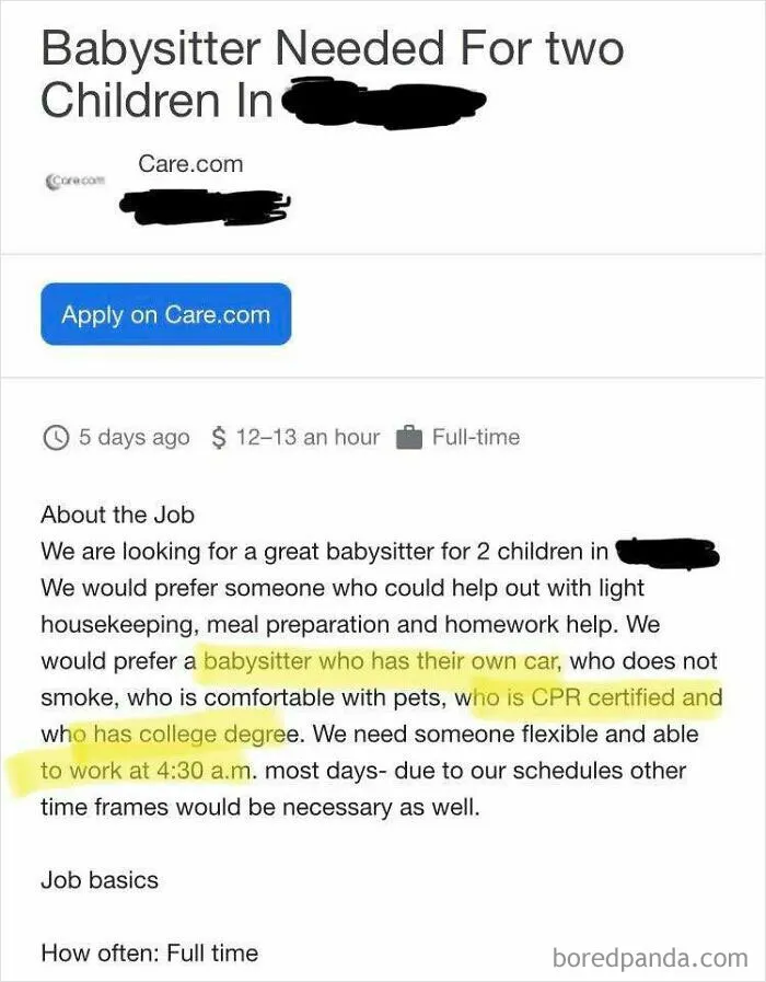 Babysitter Requirements For 2 Children: College Grad, Cpr Cert, Owns Car, 12+hours, Starts 4:30am. $12/Hr