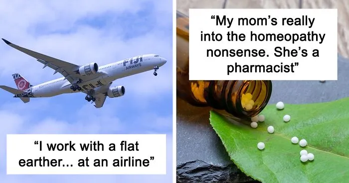 30 People Share Stories About "Professionals" Who Had Some Controversial Opinions