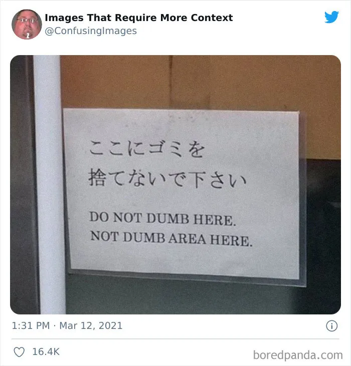 30 Funny And Confusing Pics Posted By The "Images That Require More Context" Twitter Page