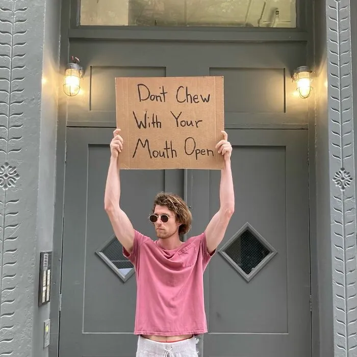 Dude Keeps Protesting Annoying Everyday Things With Funny Signs (35 New Pics)
