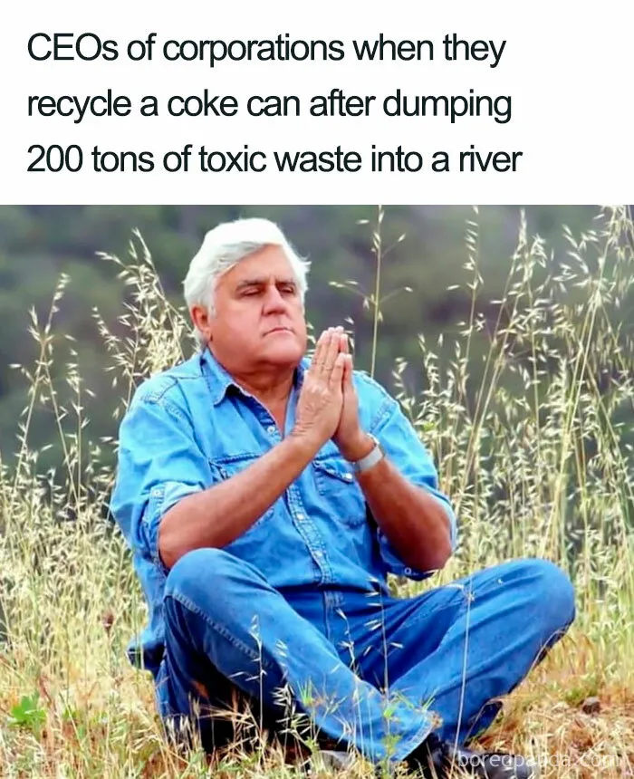 30 Environmental Memes That People Who Are Sick Of Capitalism Destroying The Planet Can Relate To, As Shared On This Page