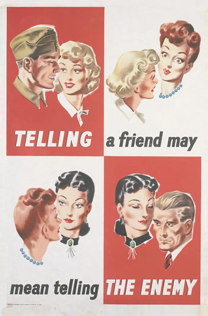 "Telling A Friend May Mean Telling The Enemy" - UK, Wwii.