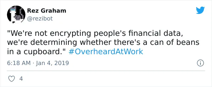 35 Times Twitter Users Shook Their Heads At The Things They Overheard At Work