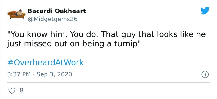 35 Times Twitter Users Shook Their Heads At The Things They Overheard At Work