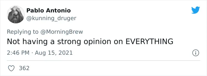 Twitter Users Share 30 Everyday Signs That Show A Person Is Very Smart But Others May Confuse Them With Stupidity