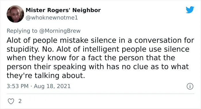 Twitter Users Share 30 Everyday Signs That Show A Person Is Very Smart But Others May Confuse Them With Stupidity