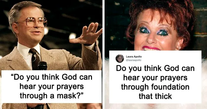 Televangelist Claims That God Can’t Hear Prayers Through A Mask, The Internet Reacts With 31 Hilarious Tweets