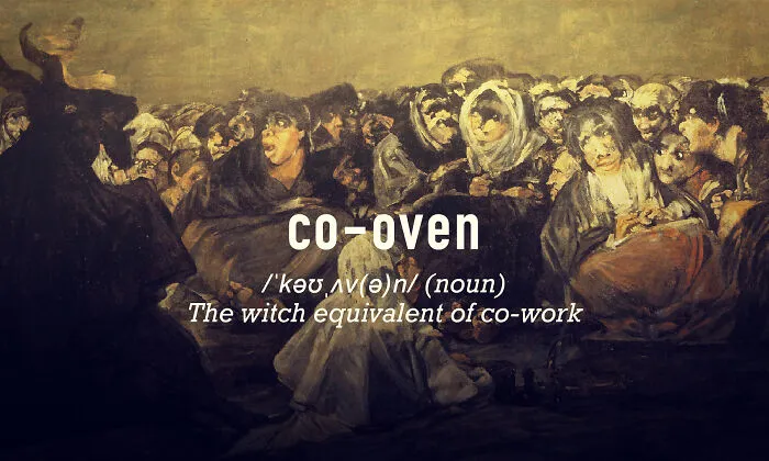 Co-Work + Coven + Oven