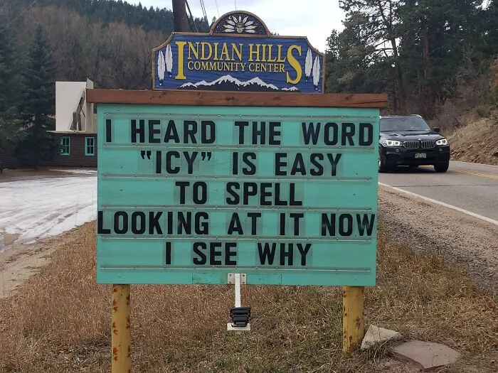 Someone In Colorado Is Putting The Funniest Signs, And The Puns Are Priceless (35 New Pics)