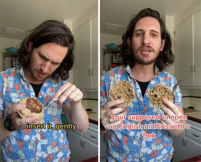 You're Supposed To Open English Muffins Up With A Fork? Split Using A Fork. Fork, Insert It, Gently.