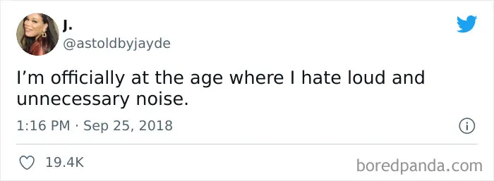 Funny adult meme with text: "I’m officially at the age where I hate loud and unnecessary noise," posted by user @astoldbyjayde.