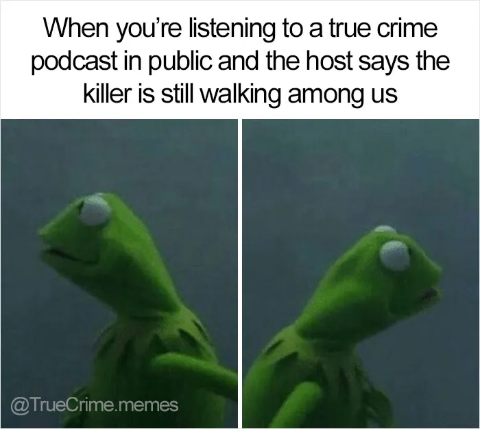 40 Of The Best "True Crime" Memes
