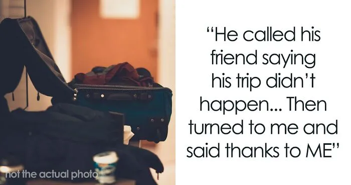 "He Begged But I Said No": Wife Asks If She's In The Wrong After Her Husband Misses His Flight Since She Didn't Pack His Suitcase