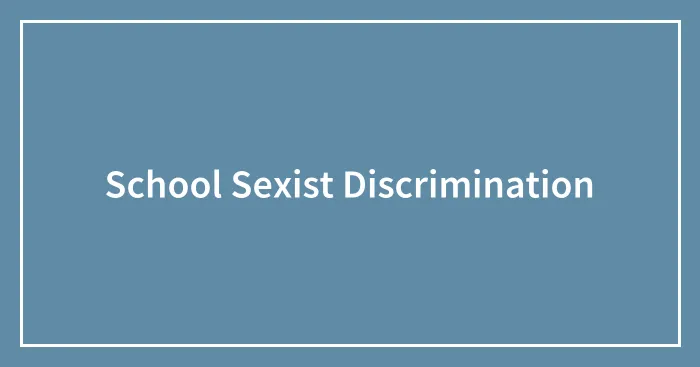 School Sexist Discrimination
