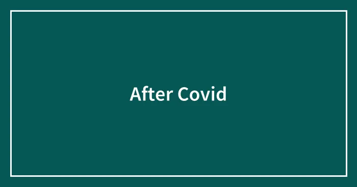 After Covid