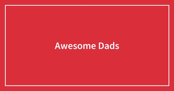 Awesome Dads