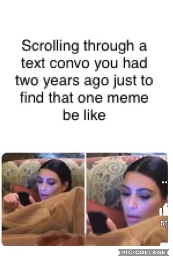 Made This Just Now Cause I Couldn’t Find The  Meme In The Text Convo From 2 Years Ago