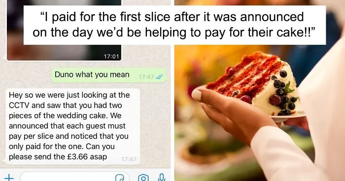 Guest Shocked To Receive Charge For Additional Slice Of Wedding Cake The Newlyweds Saw Them Take Via CCTV