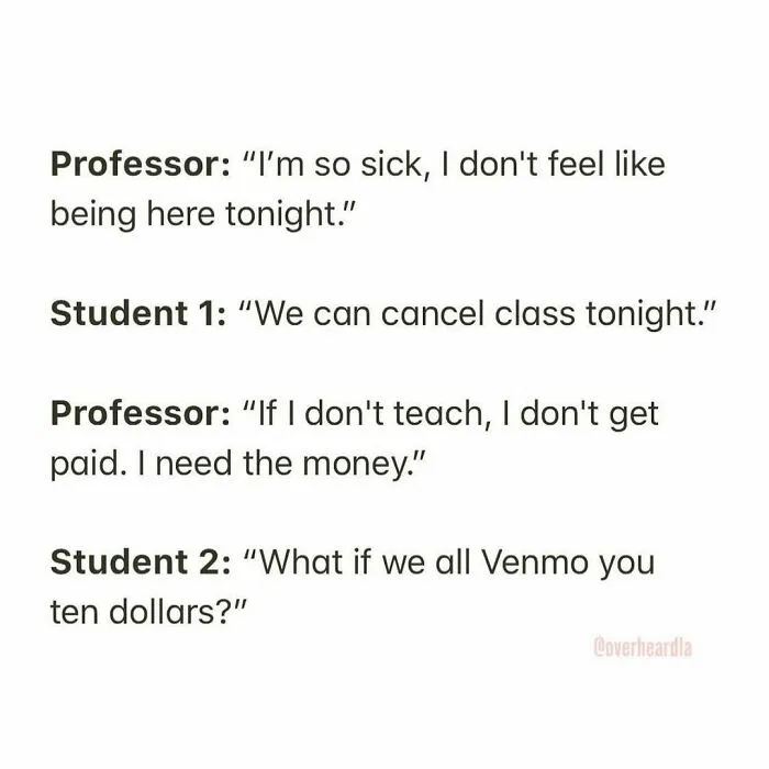 30 Funny Conversations That People Overheard At University And Decided They’re Too Good Not To Share