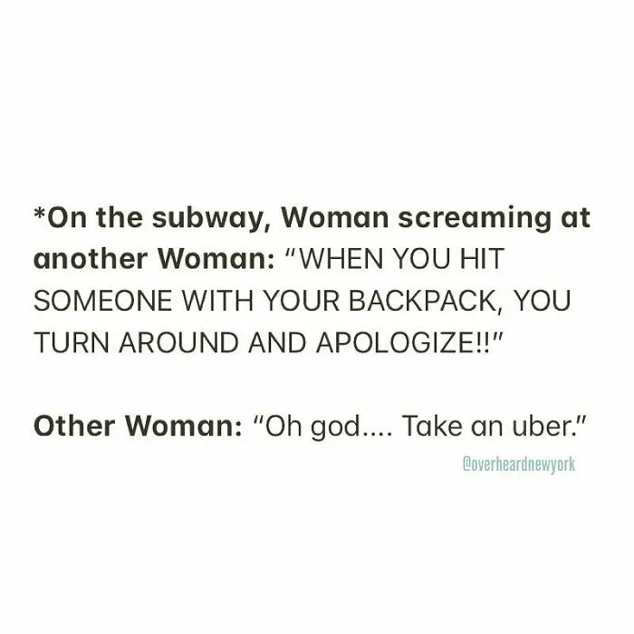 40 Hilarious Conversations That People Overheard In New York And Decided They’re Too Good Not To Share (New Pics)