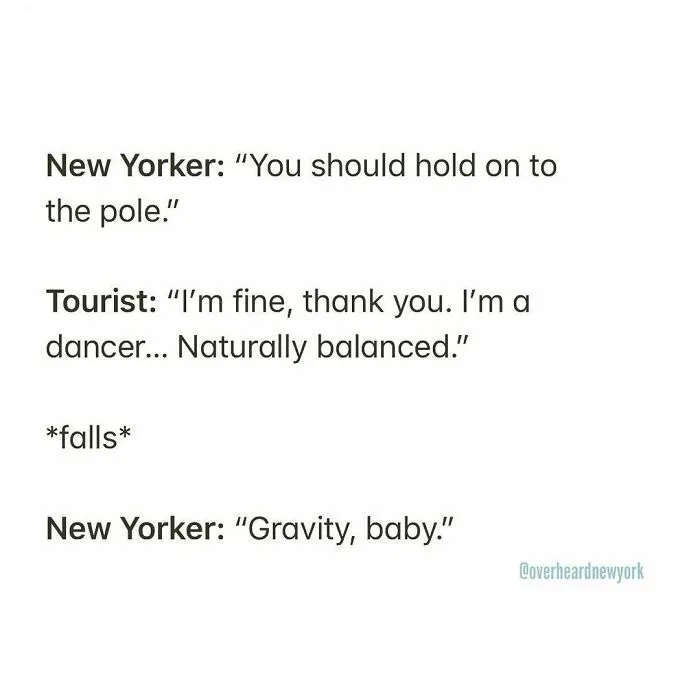 40 Hilarious Conversations That People Overheard In New York And Decided They’re Too Good Not To Share (New Pics)