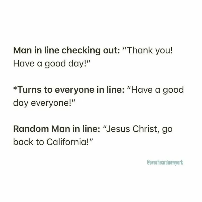 40 Hilarious Conversations That People Overheard In New York And Decided They’re Too Good Not To Share (New Pics)