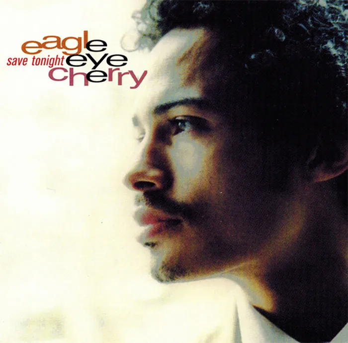 Eagle Eye Cherry - Save Tonight (1997)