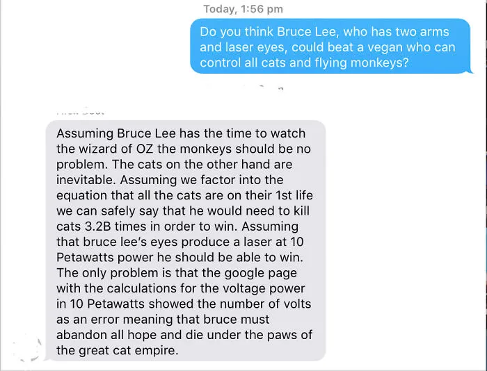 I Said This To My Science-Brained Friend Richie. Hilarious Response!
