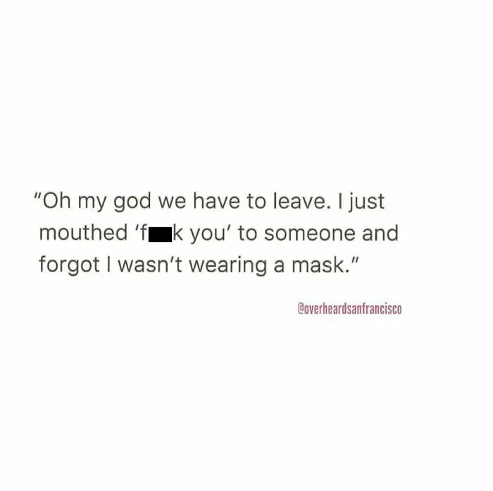 50 Hilarious Private Conversations People Overheard In San Francisco And Just Had To Share