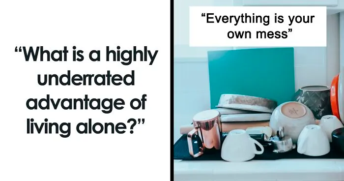 People Who Live Alone Share 30 Underrated Advantages Of Doing So
