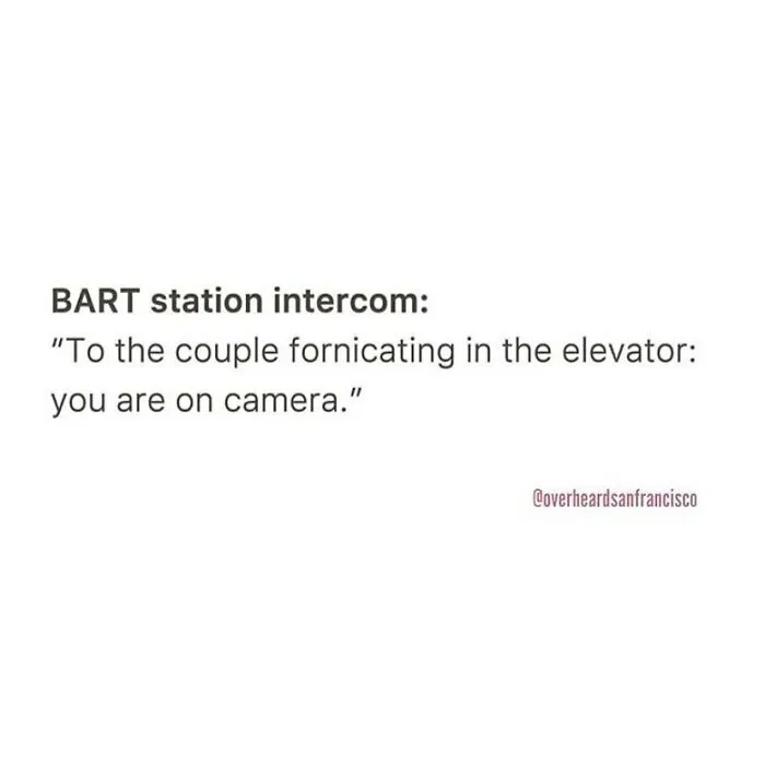 50 Hilarious Private Conversations People Overheard In San Francisco And Just Had To Share
