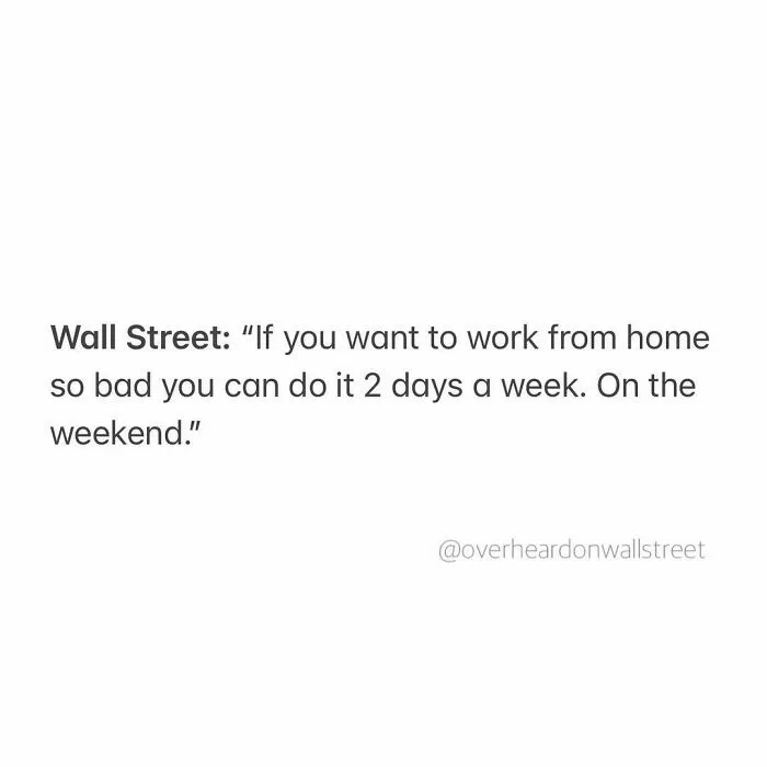 30 Hilarious Private Conversations People Overheard On Wall Street And Just Had To Share