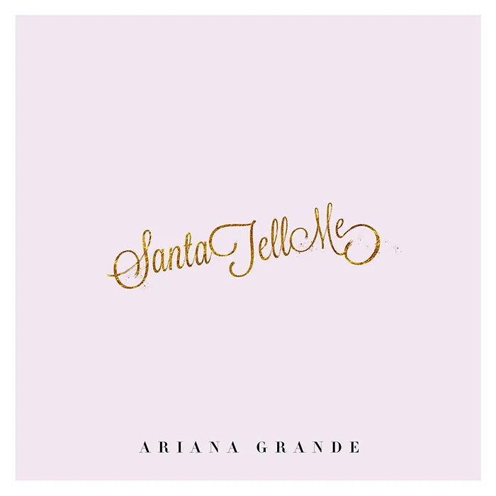 "Santa Tell Me" By Ariana Grande