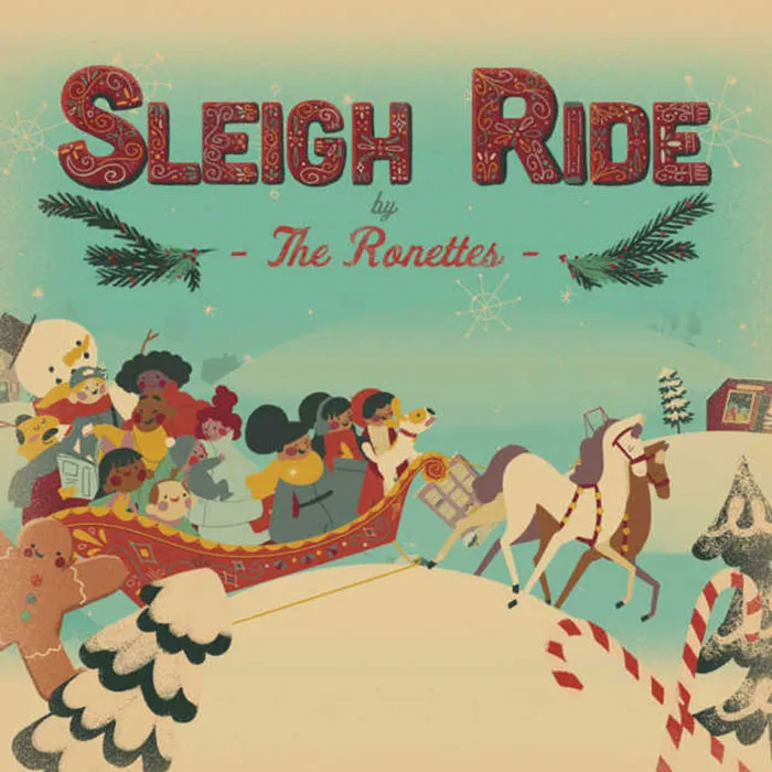 "Sleigh Ride" By The Ronettes