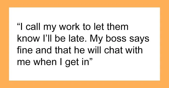 Employee Arrives At Work Late, Their Boss Uses This As An Excuse To Fire Them Only To Pull A Switcheroo