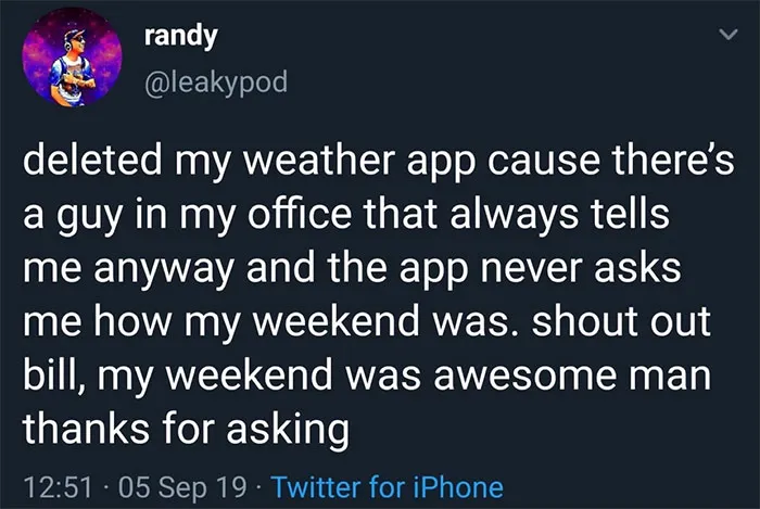 Hope You Had A Nice Weekend, Bill