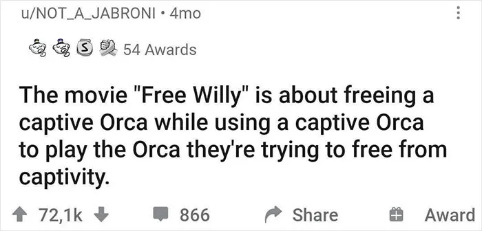 Reddit post humorously realizing "Free Willy" used a captive Orca to portray freeing one.