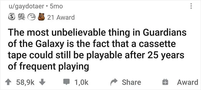 Reddit post humorously noting a cassette tape's longevity in Guardians of the Galaxy as unbelievable.