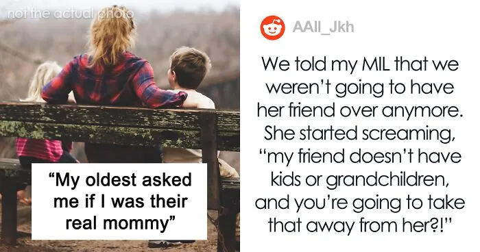 Mom Wonders If She Was A Jerk For Making The New Babysitter Cry After She Started Telling Her Kids That They’re Actually Hers