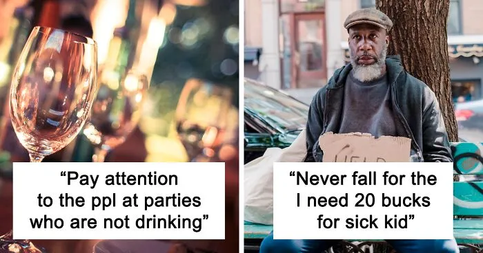 30 People Are Sharing "Street Smarts" Everybody Should Know