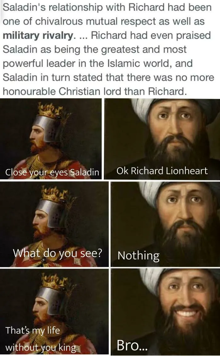 Humorous history meme featuring Saladin and Richard Lionheart in a playful medieval rivalry dialogue.