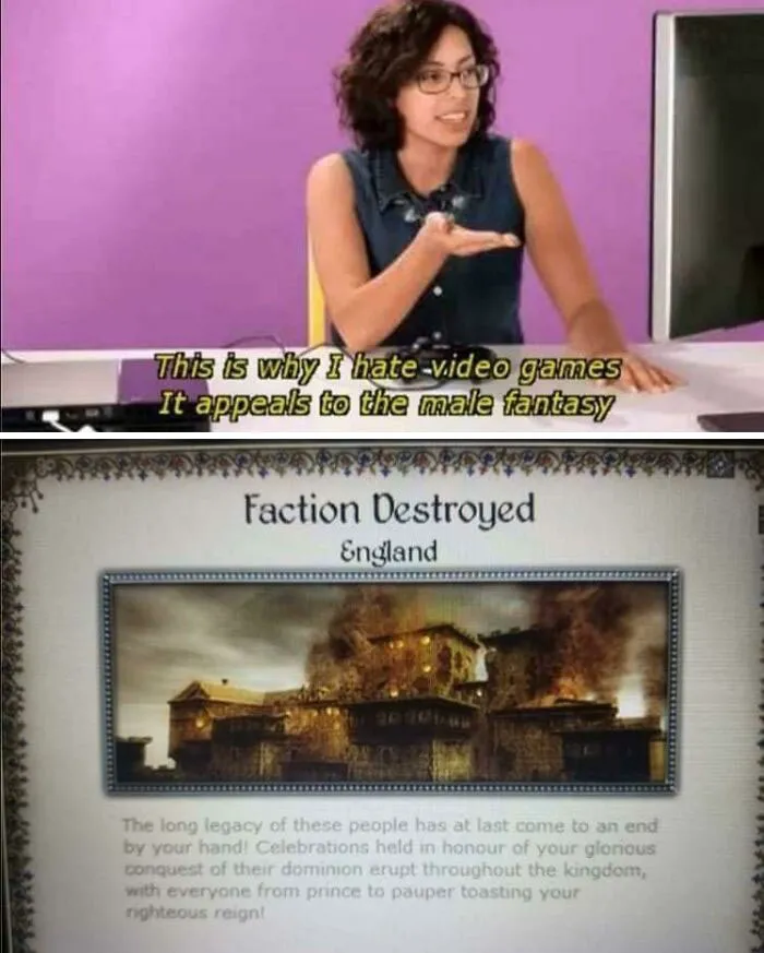 Woman discussing video games and a game screen showing England faction destroyed in a history meme about accurate historical events.