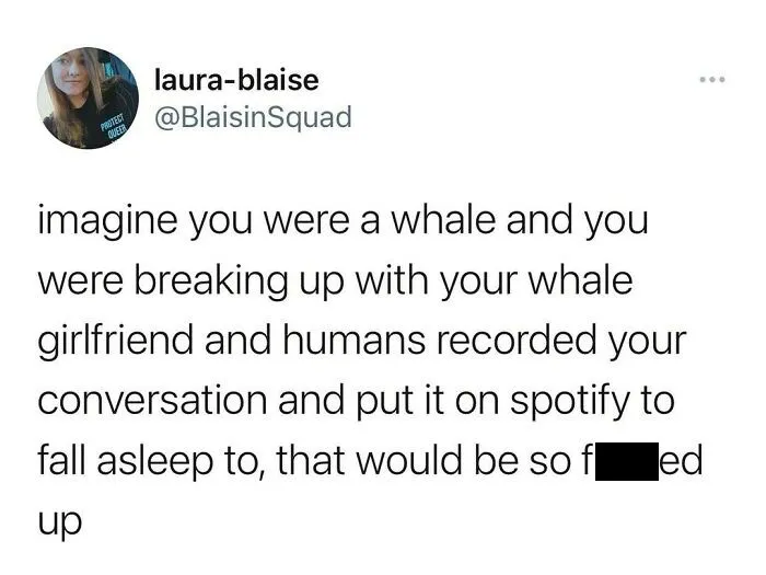 Tweet text about a humorous whale breakup scenario, featured in funny memes from this IG page to lift up your spirits.